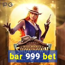 bar 999 bet